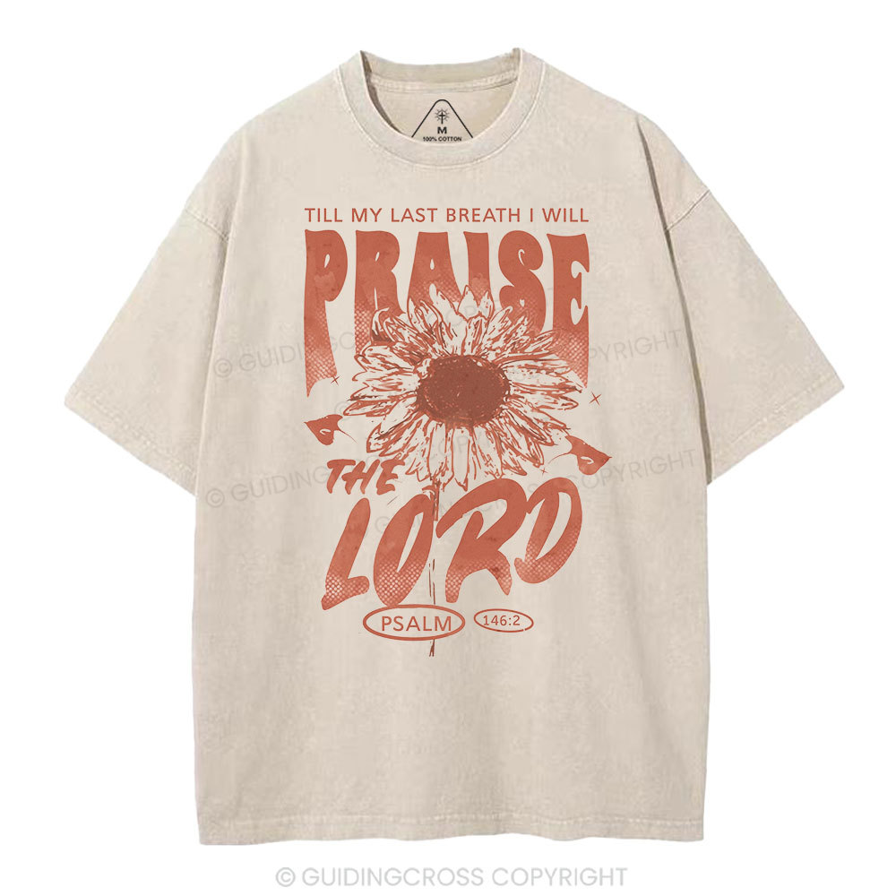 Praise The Lord  Christian Washed T-Shirt