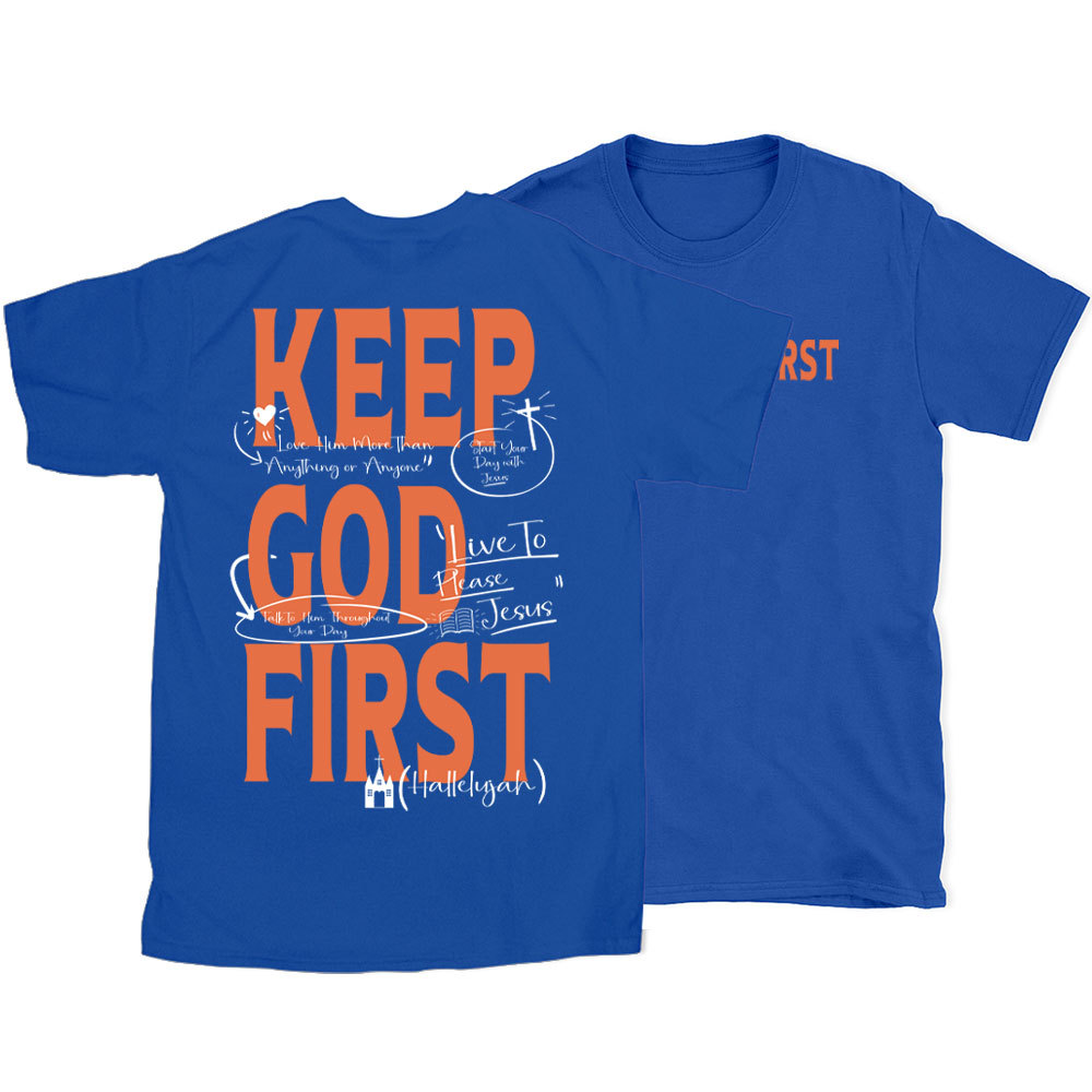 Keep God First Christian T-Shirt