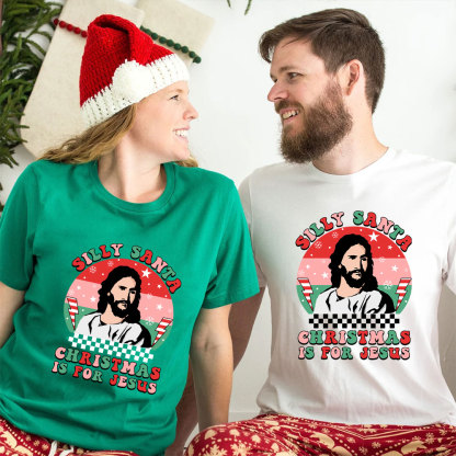 Silly Santa Christmas Is For Jesus Christian Christmas T-Shirt