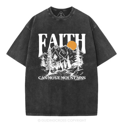 Faith Can Move Mountains Christian Washed T-Shirt