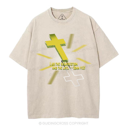 I Am The Resurrection Christian Washed T-Shirt