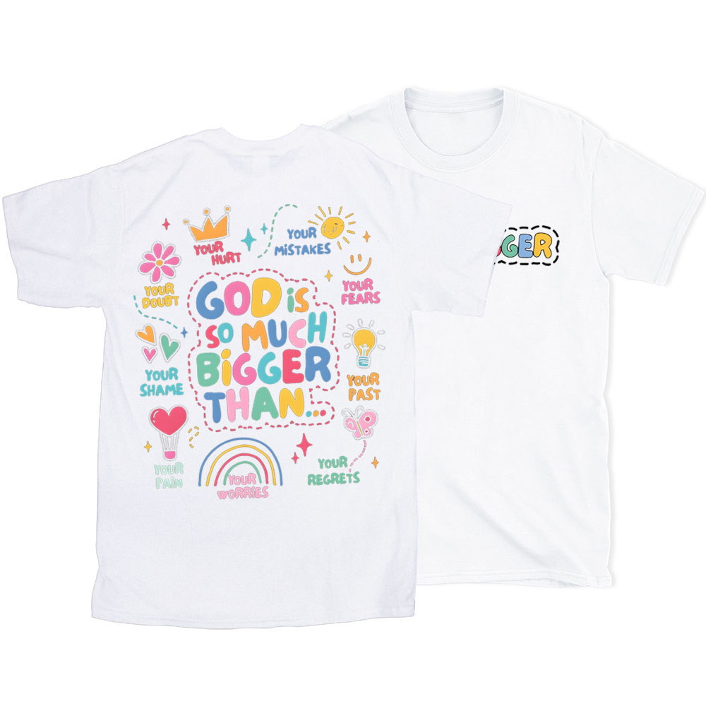 God Is Bigger Christian T-Shirt