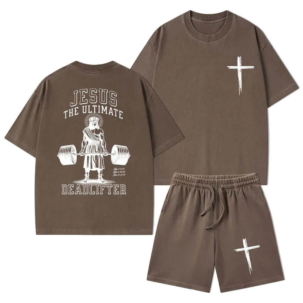 Jesus The Ultimate Deadlifter Christian Washed T-Shirt & Shorts