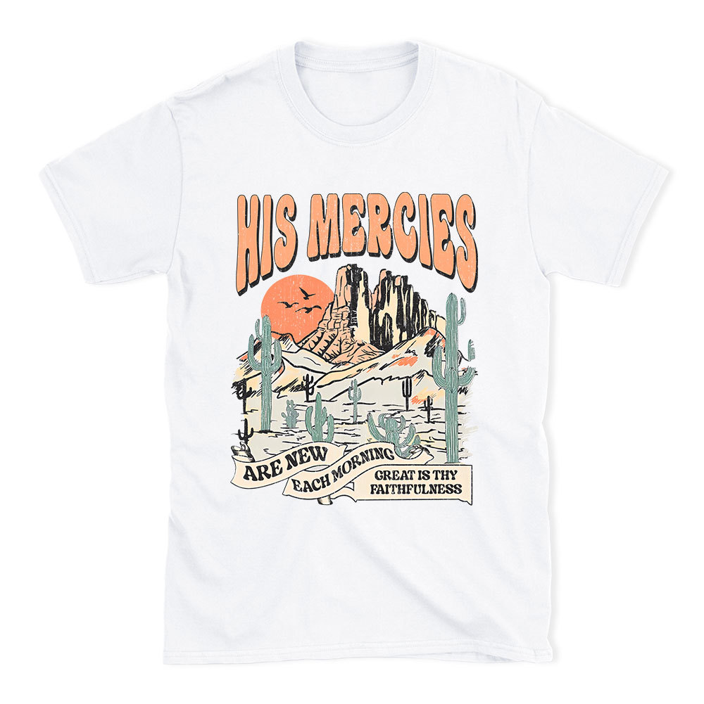 His Mercies Are New Every Morning Boho Christian T-Shirt