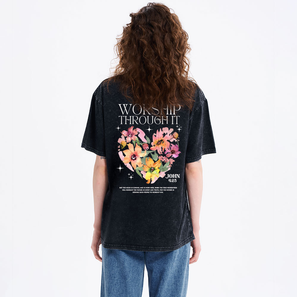 Worship Through It Christian Washed T-Shirt