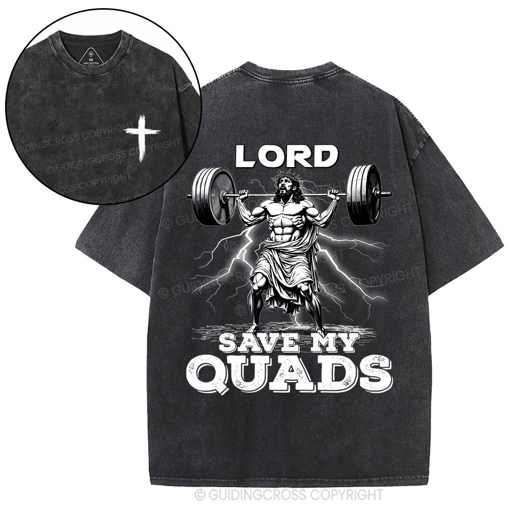 The Lord Save My Quads Christian Washed T-Shirt Sale - GuidingCross