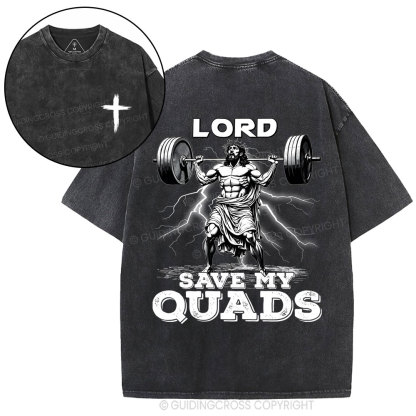 The Lord Save My Quads Christian Washed T-Shirt