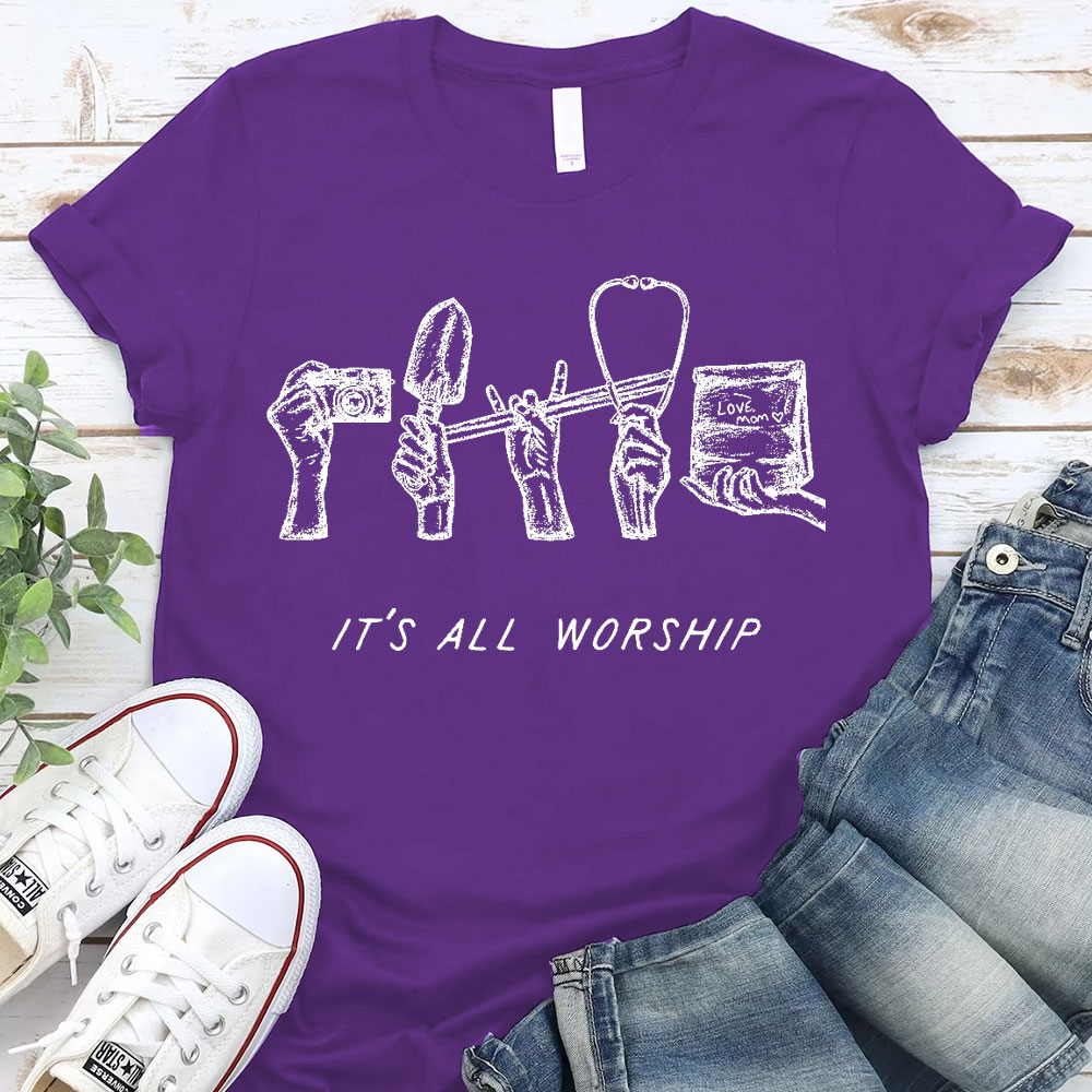 It Is All Worship Christian T-Shirt