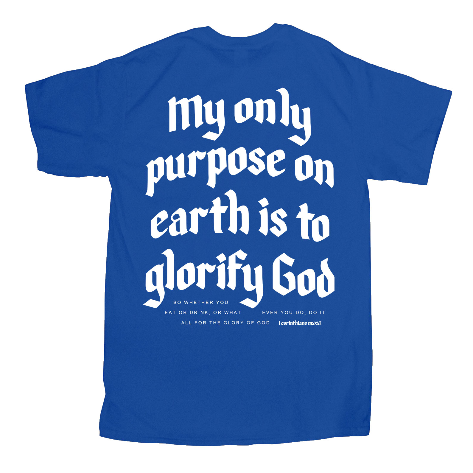 My Only Purpose Christian T-Shirt