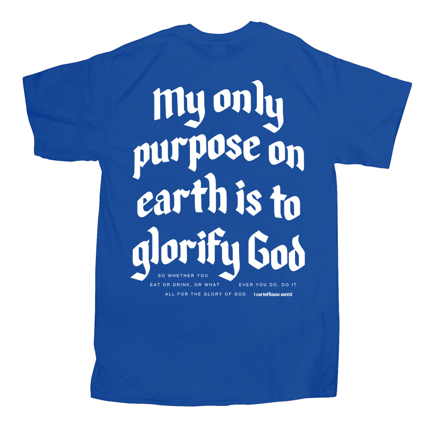 My Only Purpose Christian T-Shirt