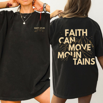 Faith Can Move Mountain Christian Washed T-Shirt