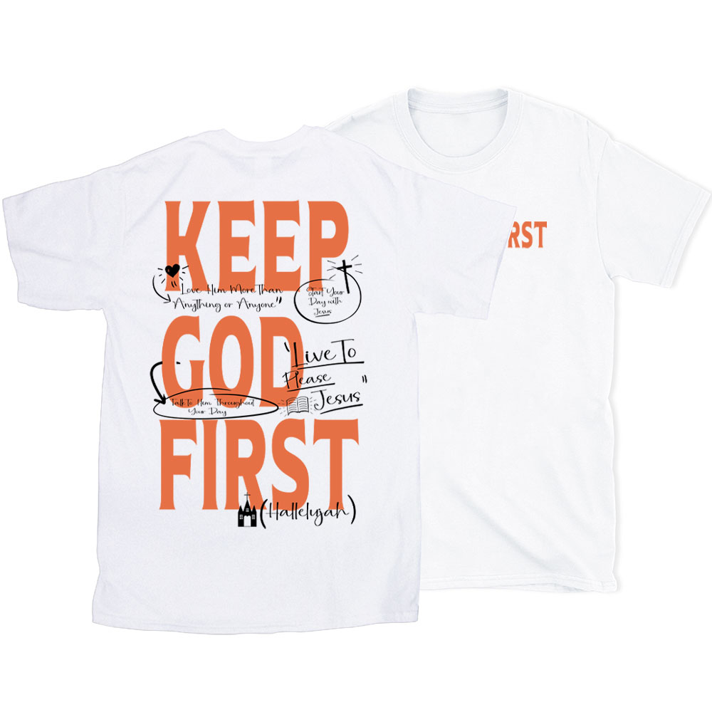 Keep God First Christian T-Shirt