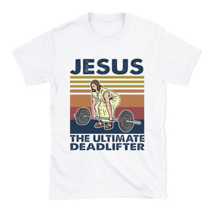 Jesus The Ultimate Deadlifter Vintage T-Shirt