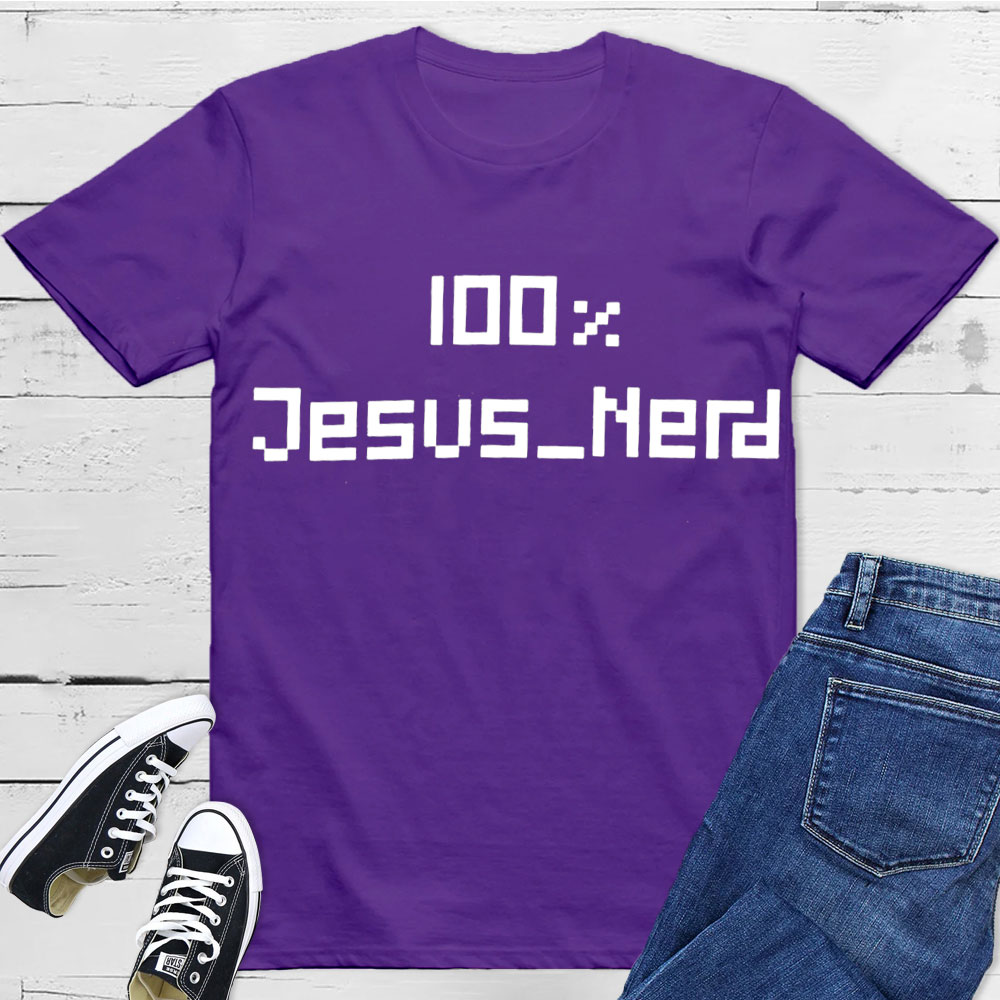 100% Jesus Nerd Christian T-Shirt