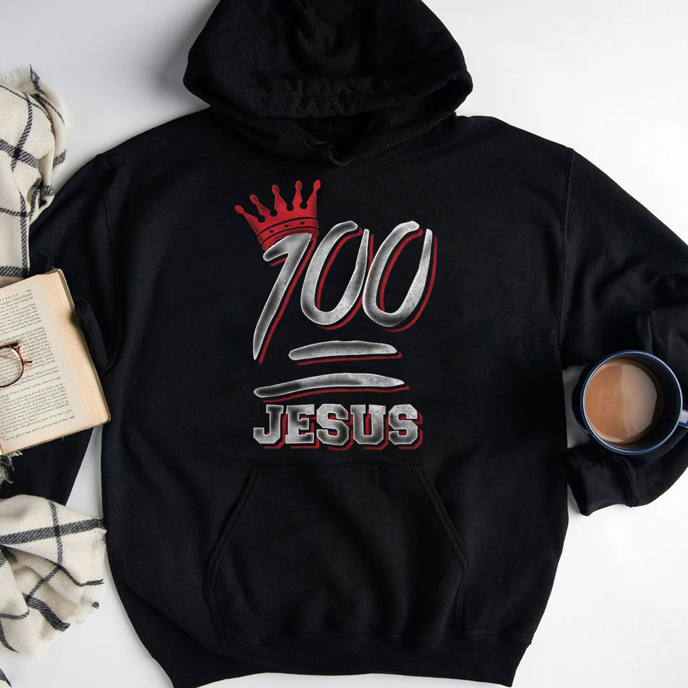 100 Jesus With Crown Christian Hoodie