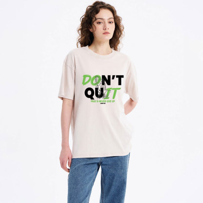 Don't Quit Pray Never Give Up Christian Washed T-Shirt