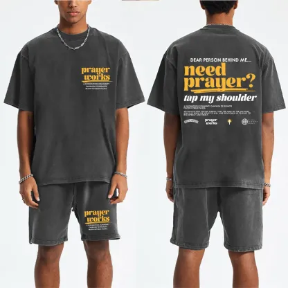 Need Prayer Tap My Shoulder Christian Washed T-Shirt & Shorts