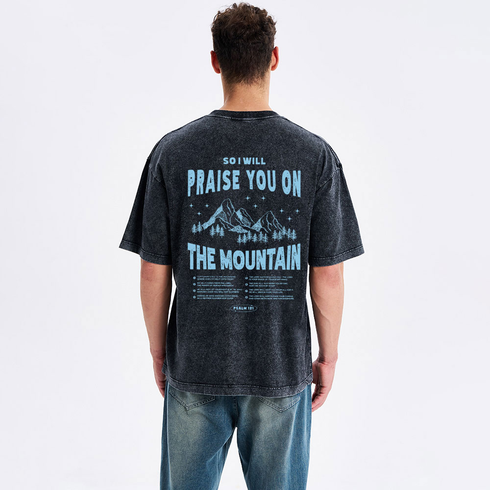 Praise You On The Mountain Christian Washed T-Shirt