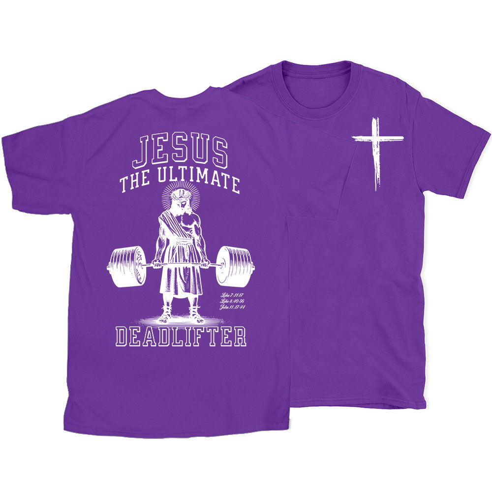 Jesus The Ulimate Deadlifter Chrsitian T-Shirt
