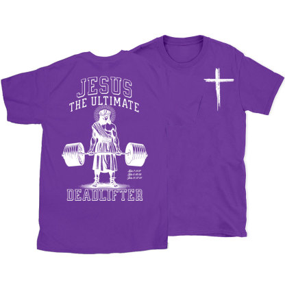 Jesus The Ulimate Deadlifter Chrsitian T-Shirt
