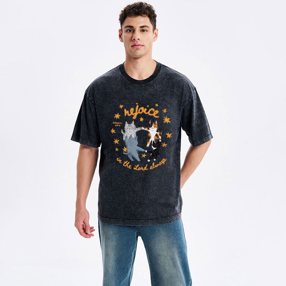 Rejoice In The Lord Always Christian Washed T-Shirt