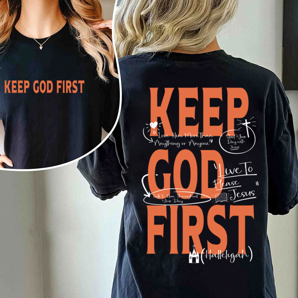 Keep God First Christian T-Shirt