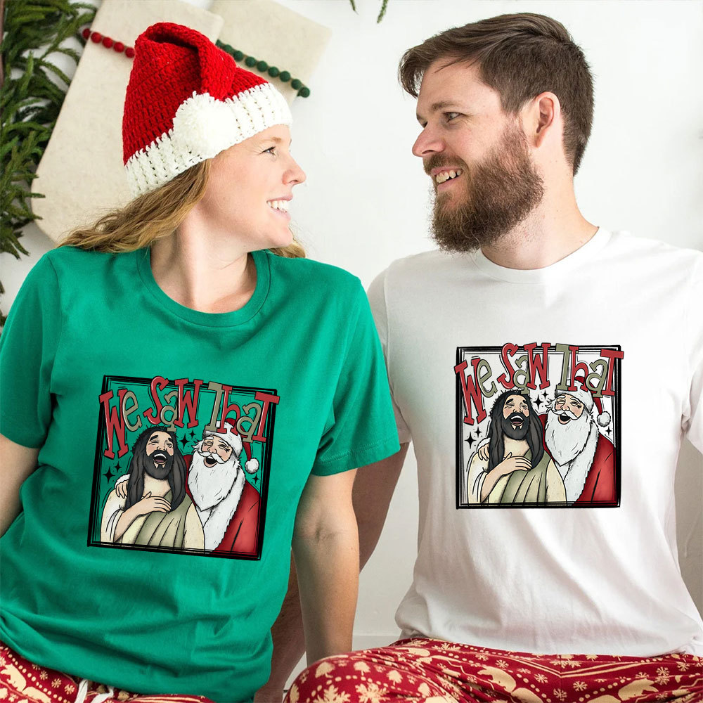 Funny We Saw That Christian Christmas T-Shirt