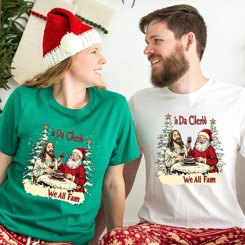 In Da Clerb We All Fam Christian Christmas T-Shirt
