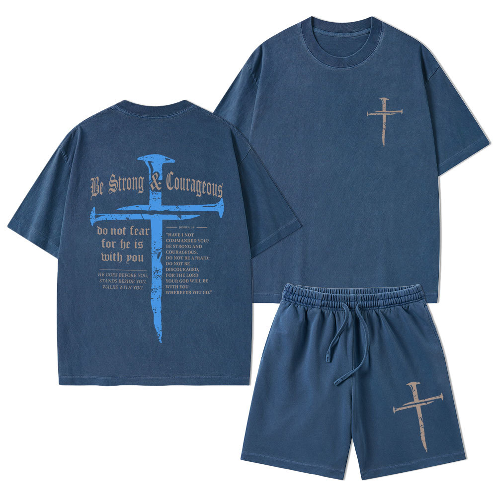 Be Strong & Courageous Christian Washed T-Shirt & Shorts