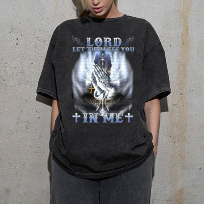 Lord Let Them See You Christian Washed T-Shirt
