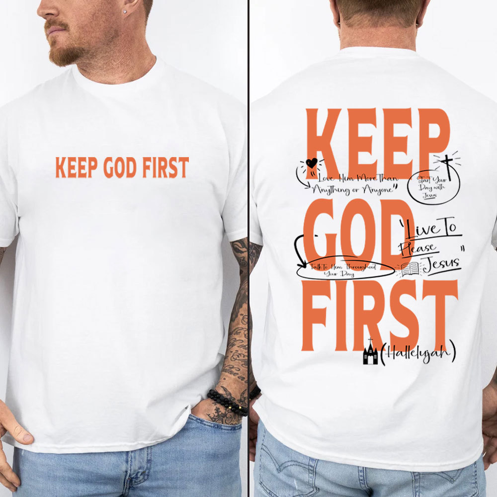 Keep God First Christian T-Shirt