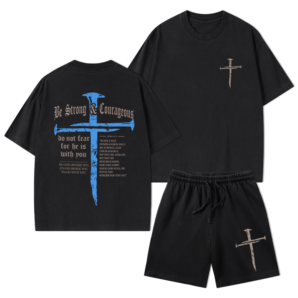 Be Strong & Courageous Christian Washed T-Shirt & Shorts