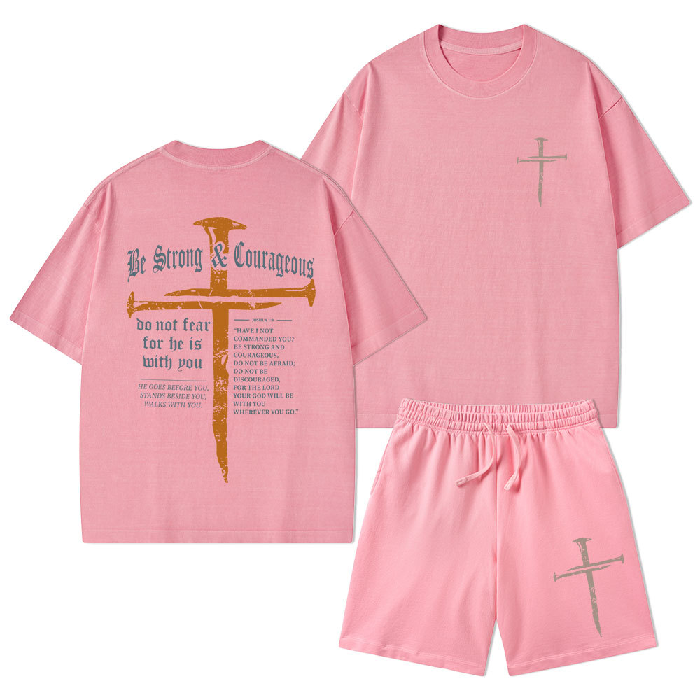 Be Strong & Courageous Christian Washed T-Shirt & Shorts