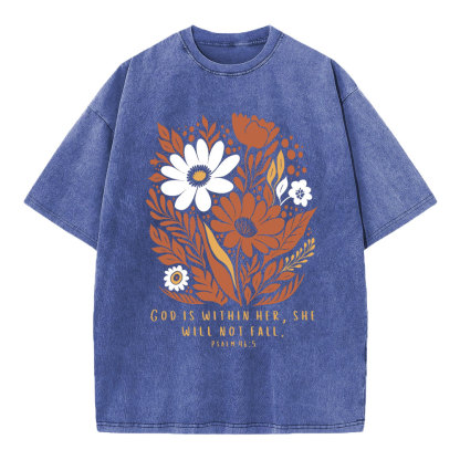 God Is Within Her She Will Not Fall Christian Washed T-Shirt