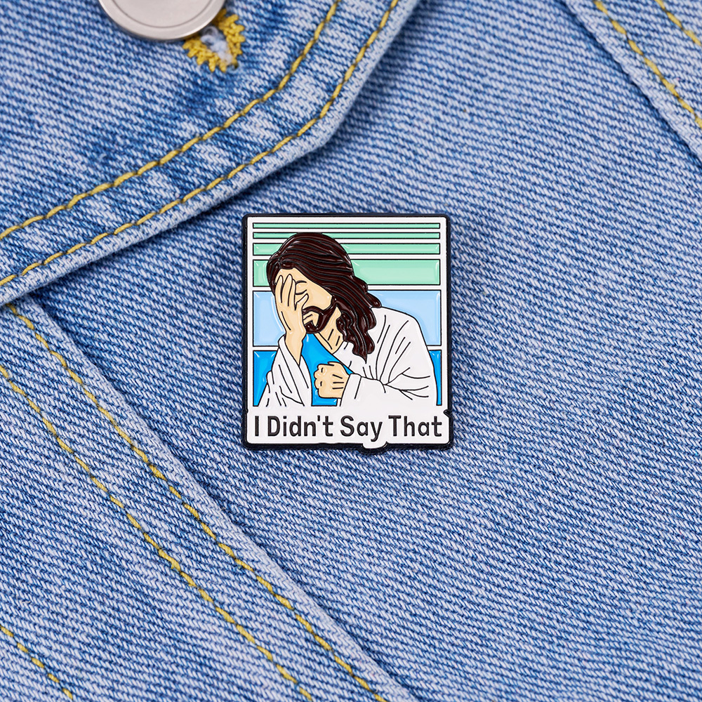 I Didn't Say That Christian Pin