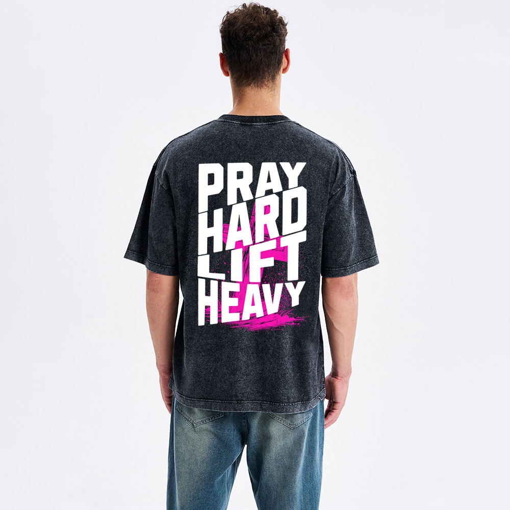 Pray Hard Lift Heavy Christian Washed T-Shirt