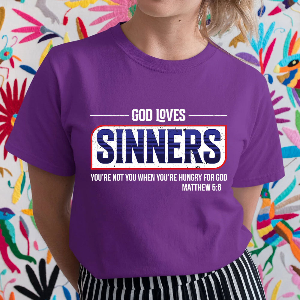 God Loves Sinners Christian T-Shirt