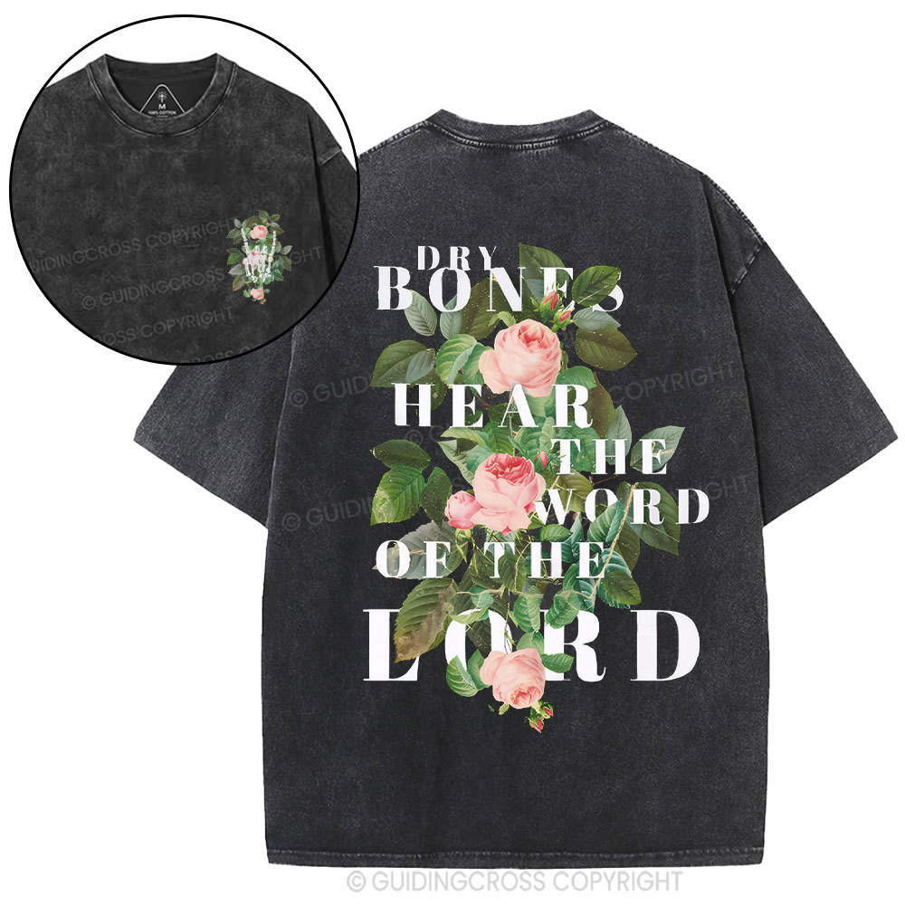 Dry Bones Hear The Word Of The Lord Christian Washed T-Shirt