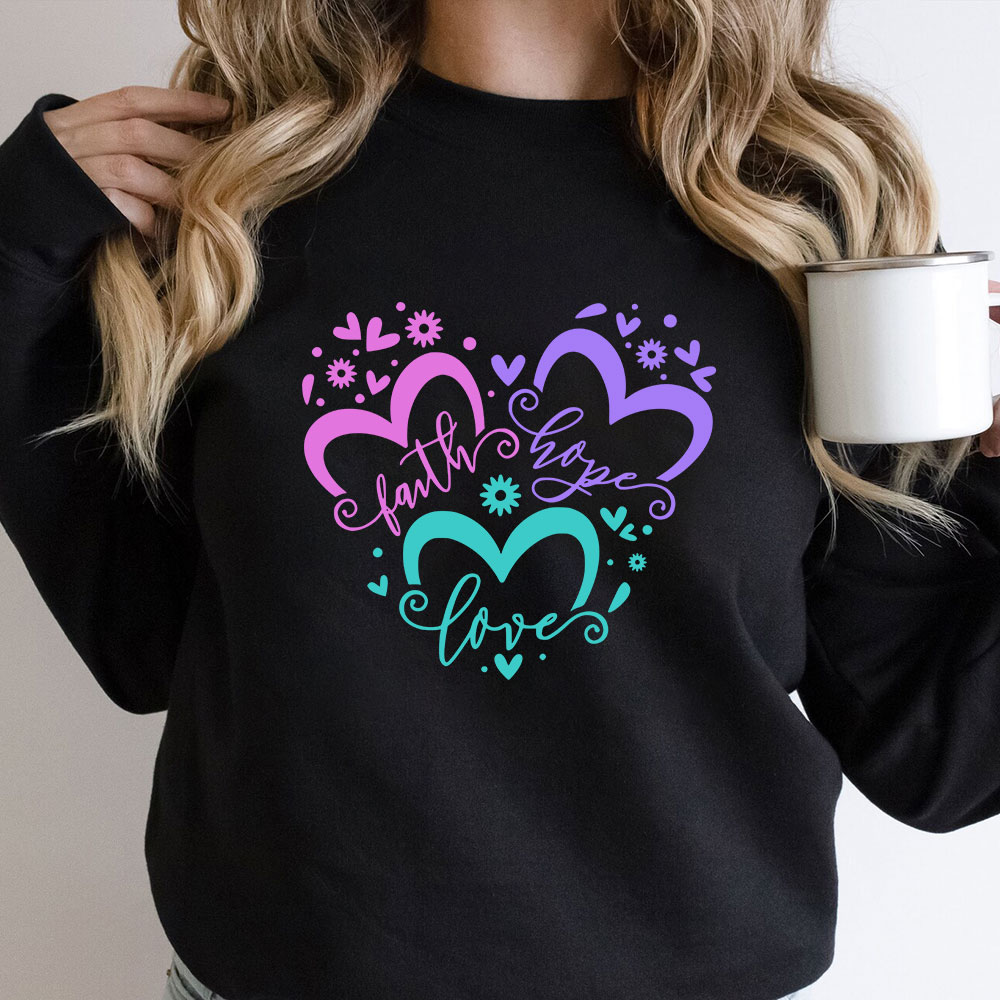 Faith Hope Love Heart Christian Sweatshirt