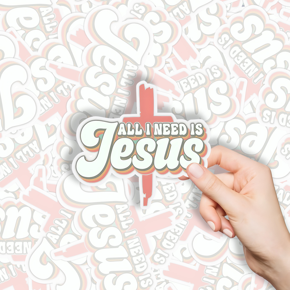 All I Need Is Jesus Christian Stickers 