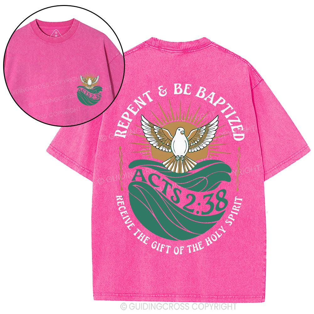 Repent And Be Baptized Christian Washed T-Shirt
