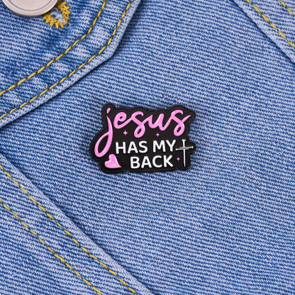 Jesus Has My Back Christian Pin