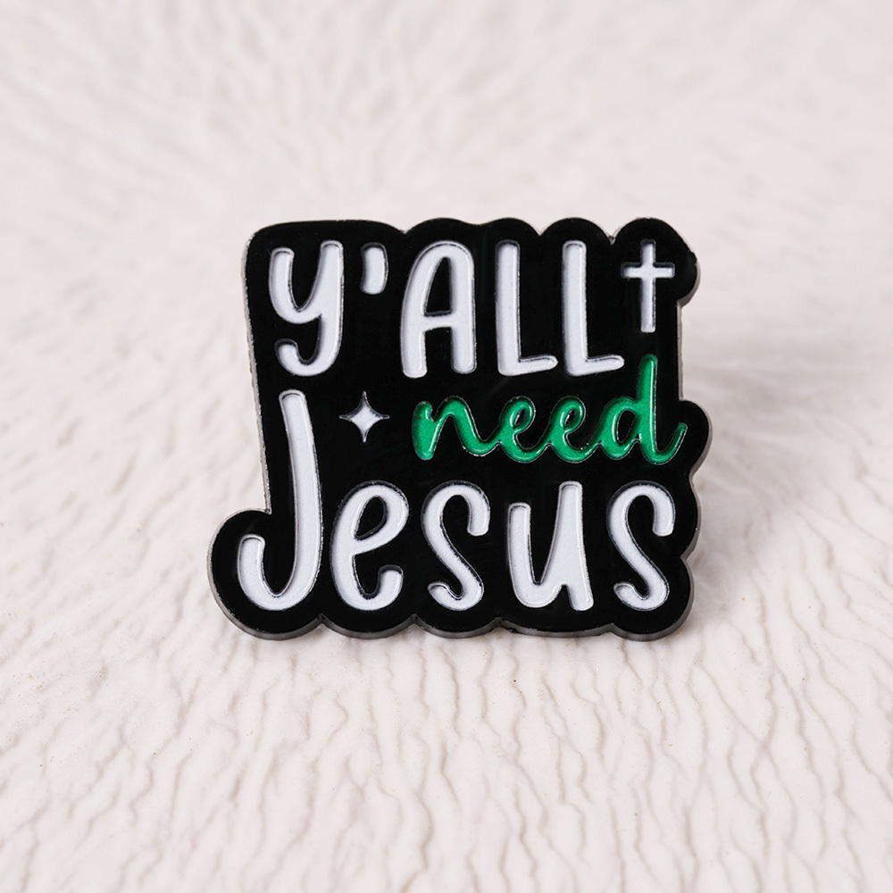 Y'all Need Jesus Christian Pin