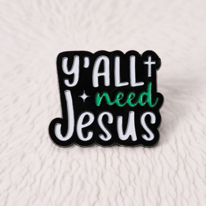 Y'all Need Jesus Christian Pin