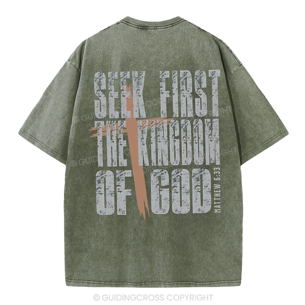 Seek First The Kingdom Of God Christian Washed T-Shirt