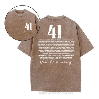 Your 41 Is Coming Christian Washed T-Shirt