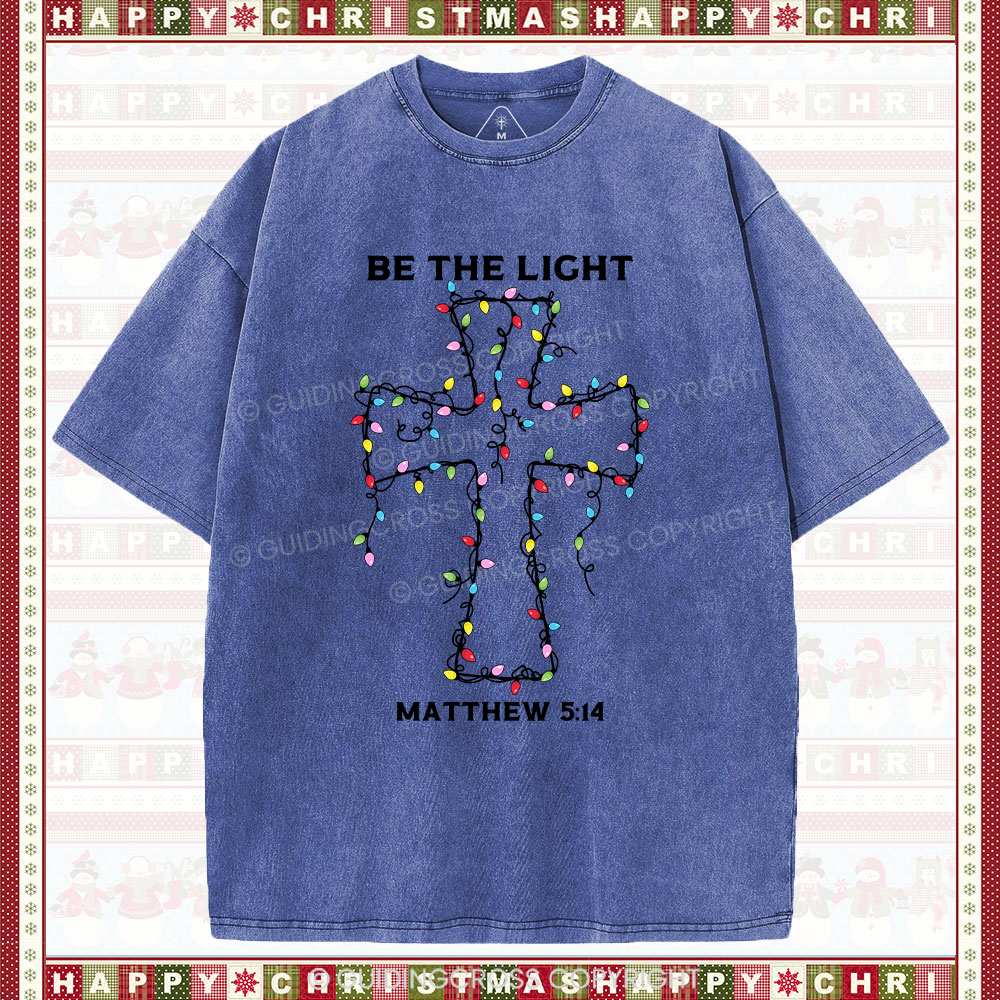 Be The Light Christmas Christian Washed T-Shirt