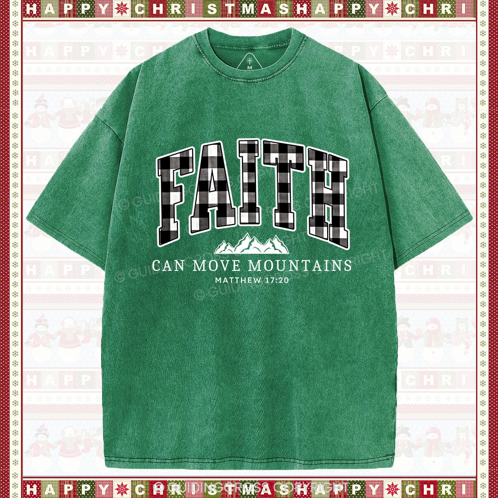 Faith Can Move Mountains Christmas Christian Washed T-Shirt