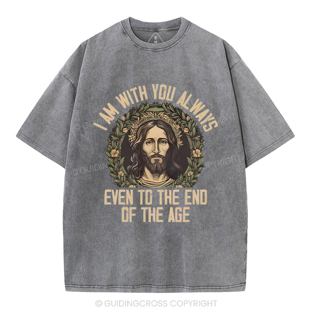 I Am With You Always Christian Washed T-Shirt