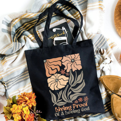 Living Proof Of A Loving God Christian Canvas Tote Bag